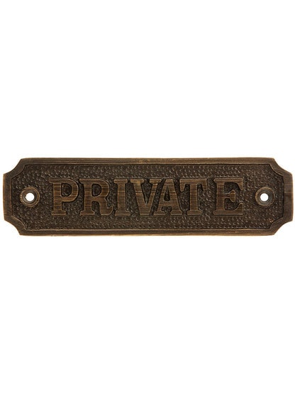 Cast Brass Private Sign in Antique Brass.